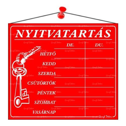 Információs tábla, 20x17,5 cm, "Nyitvatartás", piros