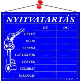   Információs tábla, 20x17,5 cm, "Nyitvatartás", kék