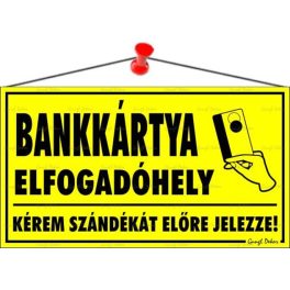   Információs tábla, 22,5x12,5 cm, "Bankkártya elfogadóhely"