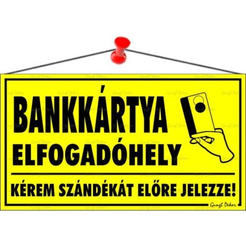 Információs tábla, 22,5x12,5 cm, "Bankkártya elfogadóhely"