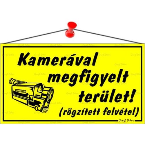 Információs tábla, 22,5x12,5 cm, "Kamerával megfigyelt terület", sárga