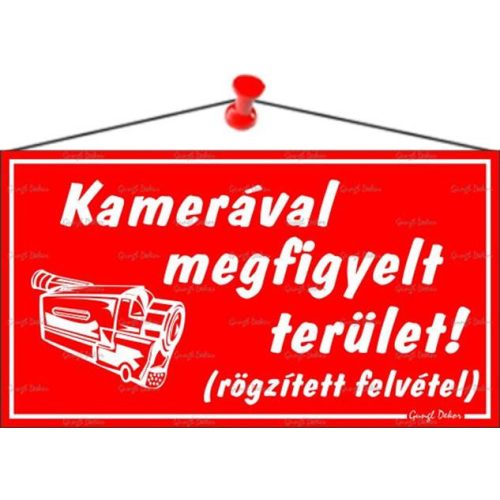 Információs tábla, 22,5x12,5 cm, "Kamerával megfigyelt terület", piros