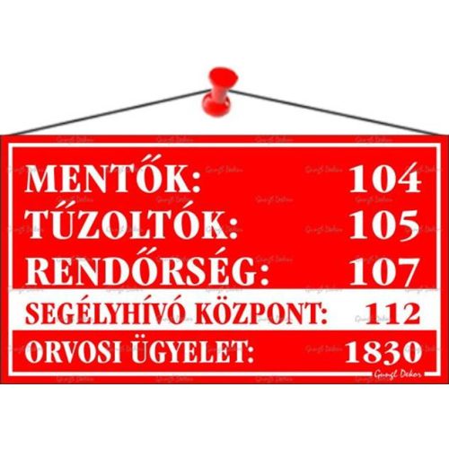 Információs tábla, 22,5x12,5 cm, "Mentők tűzoltók, rendőrség telefonszámok", piros