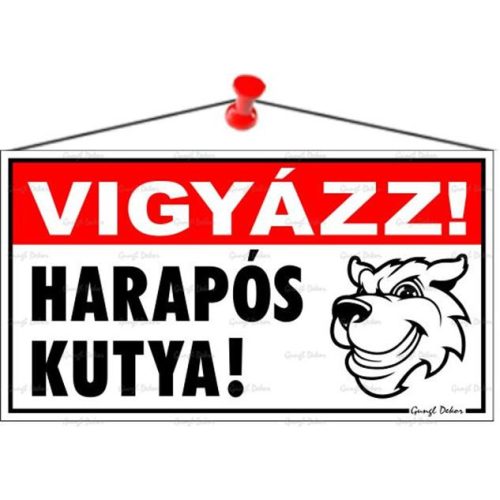 Információs tábla, 22,5x12,5 cm, "Vigyázz! Harapós kutya!"