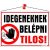 Információs tábla, 35x25 cm, "Idegeneknek belépni tilos!"