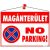 Információs tábla, 35x25 cm, "Magánterület No parking!"