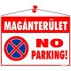 Információs tábla, 35x25 cm, "Magánterület No parking!"