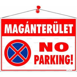   Információs tábla, 50x35 cm, "Magánterület No parking!"