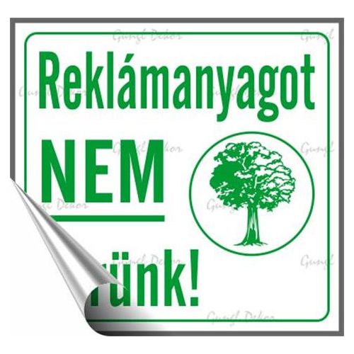 Információs matrica, 8,7x8,3 cm, "Reklámanyagot nem kérünk"