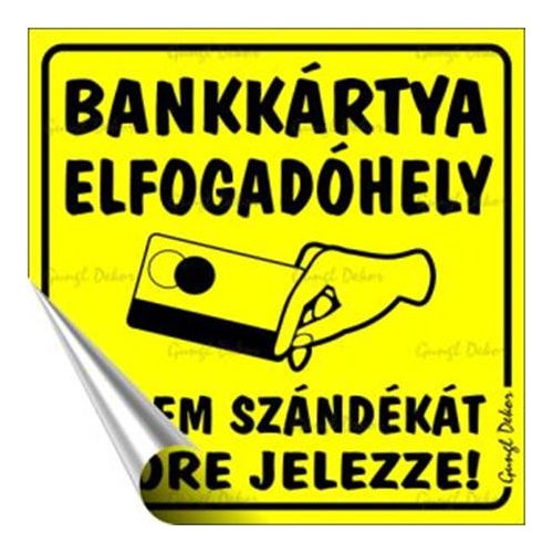 Információs matrica, 10x10 cm, "Bankkártya elfogadóhely"