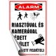 Információs matrica, 25x17,5 cm, "Riasztóval és kamerával védett terület"
