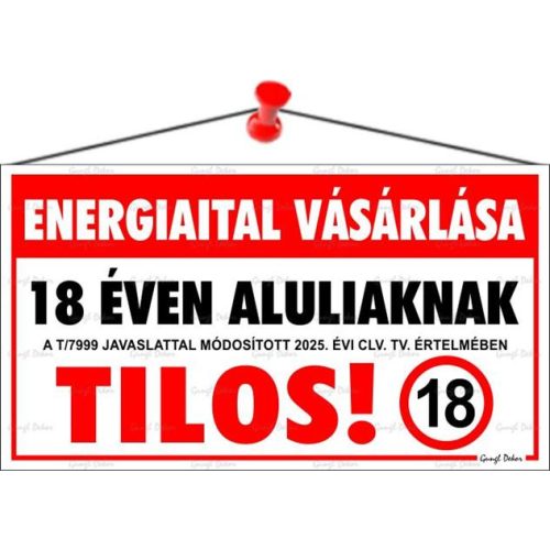 Információs tábla, 22,5x12,5 cm, "Energiaital vásárlása 18 éven aluliaknak tilos!"