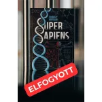 Thuróczy Bertalan, Super Sapiens könyv, 424 oldal