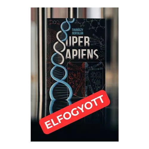 Thuróczy Bertalan, Super Sapiens könyv, 424 oldal