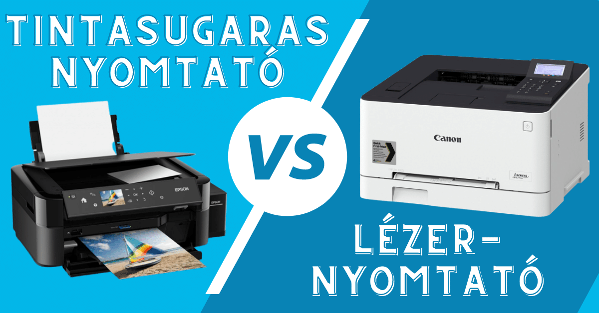 A nagy dilemma - Lézeres vagy tintasugaras nyomtató a nekem való?